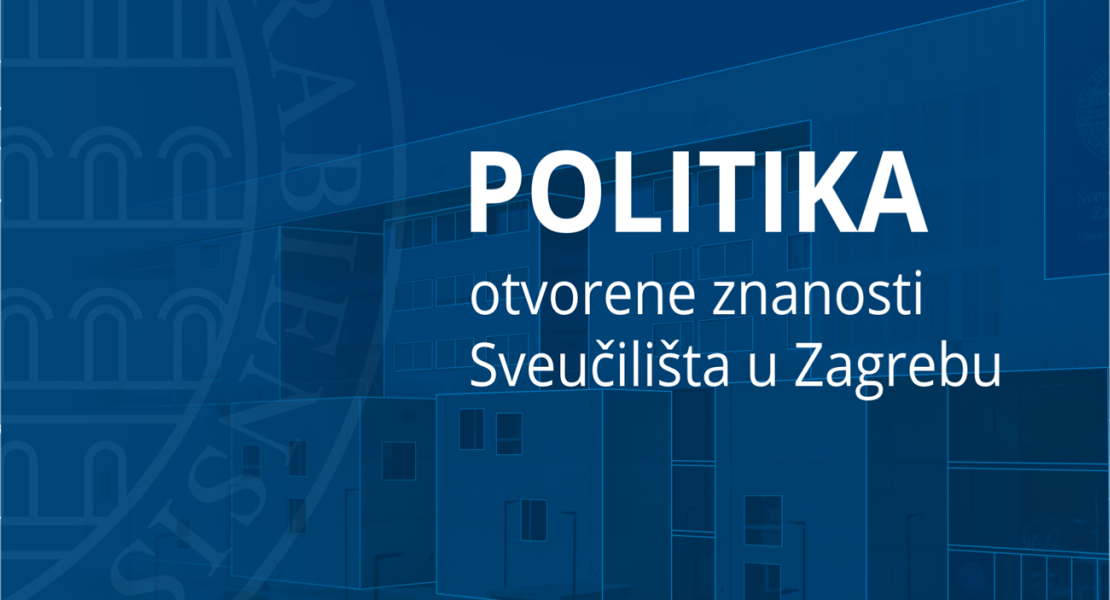 Sveučilište u Zagrebu usvojilo Politiku otvorene znanosti