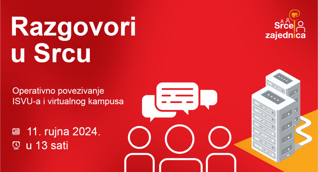 Razgovori u Srcu: Operativno povezivanje ISVU-a i virtualnog kampusa, 11. 9. 2024.